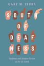 SOUTH OF DEAFNESS. Deafness and Modern Fiction of the US South. Hände zeigen das Fingeralphabet.