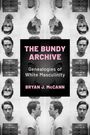 Bryan J. McCann: The Bundy Archive, Buch