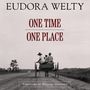 Eudora Welty: One Time, One Place, Buch