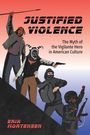 Erik Mortensen: Justified Violence, Buch