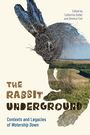"The Rabbit Underground: Contexts and Legacies of Watership Down" von Catherine Butler und Dimitra Fimi. Zeichnung eines Hasen.