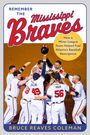 "Remember the Mississippi Braves" steht oben. Ein Baseballteam feiert.