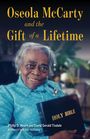 Titel: "Oseola McCarty and the Gift of a Lifetime". Eine ältere Frau lächelt, hält eine Bibel in den Händen, trägt ein blaues Kleid.