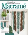 Angela Barretta: Complete Starter Guide to Macramé, Buch