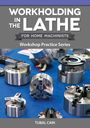 Tubal Cain: Workholding in the Lathe for Home Machinists, Buch