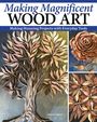 Meleah Gabhart: Making Magnificent Wood Art, Buch