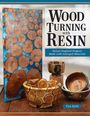 Tim Roth: Resin Woodturning, Buch