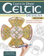 "Learn to Draw Celtic Designs, 2nd Edition. Exercises and Patterns for Artists and Crafters." Illustration eines keltischen Musters.