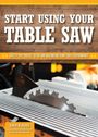 „Start Using Your Table Saw“ steht oben. Darunter ein Sägeblatt auf einem Tischkreissägebett.