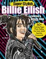 Ava Moore: Super Stylish Billie Eilish Coloring & Activity Book, Buch