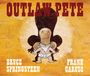 "OUTLAW PETE" in großer, roter Schrift. Darunter gemalte Figur mit Windel und Cowboyhut. Namen "Bruce Springsteen" und "Frank Caruso" in Weiß.