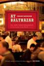Reggie Nadelson: At Balthazar: The New York Brasserie at the Center of the World, Buch