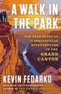 Kevin Fedarko: A Walk in the Park, Buch