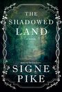 Signe Pike: The Shadowed Land, Buch