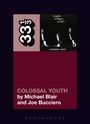 "Colossal Youth" von Michael Blair und Joe Bucciero, schwarzes und rotes Design, linke Seite: "33 1/3", rechte: Bandfoto.