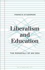 Francis O'Gorman: Liberalism and Education, Buch