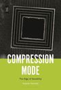 Stephen Kennedy: Compression Mode, Buch