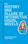 Mark Kretzschmar: The History and Allure of Interactive Visual Novels, Buch