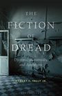 Robert T. Tally Jr.: The Fiction of Dread, Buch