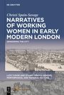 Christi Spain-Savage: Narratives of Working Women in Early Modern London, Buch