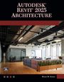 Munir Hamad: Autodesk Revit 2025 Architecture, Buch