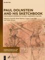 Titel: "Paul Dolnstein and His Sketchbook". Untertitel: "The Soldiering Experience of an Early Landsknecht, 1490-1505". Illustration: Zwei Soldaten.