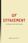 David Marriott: Of Effacement: Blackness and Non-Being, Buch