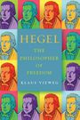 Klaus Vieweg: Hegel: The Philosopher of Freedom, Buch