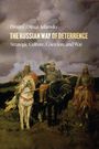 Adamsky: The Russian Way of Deterrence: Strategic Culture, Coercion, and War, Buch