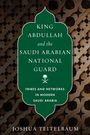 Buchtitel: „King Abdullah and the Saudi Arabian National Guard“. Brauner Hintergrund mit geometrischem Muster.