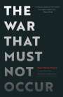 Jean-Pierre Dupuy: The War That Must Not Occur, Buch
