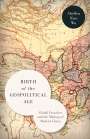 Shellen Xiao Wu: Birth of the Geopolitical Age, Buch