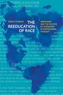 Sonali Thakkar: The Reeducation of Race: Jewishness and the Politics of Antiracism in Postcolonial Thought, Buch