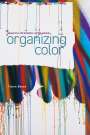 Timon Beyes: Organizing Color, Buch