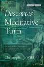 Christopher J Wild: Descartes' Meditative Turn, Buch