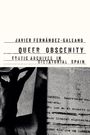 Javier Fernandez Galeano: Queer Obscenity, Buch