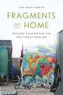 Tom Scott-Smith: Fragments of Home, Buch
