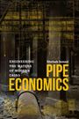Shehab Ismail: Pipe Economics, Buch