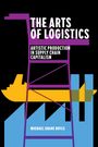Michael Shane Boyle: The Arts of Logistics, Buch
