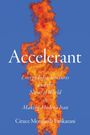 Ciruce A Movahedi-Lankarani: Movahedi-Lankarani, C: Accelerant, Buch