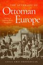 Leyla Amzi-Erdogdular: The Afterlife of Ottoman Europe, Buch