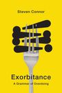 Steven Connor: Connor, S: Exorbitance, Buch