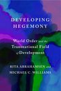 Rita Abrahamsen: Developing Hegemony, Buch