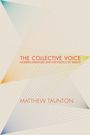 „THE COLLECTIVE VOICE: MODERN LITERATURE AND THE POLITICS OF SPEECH“ von Matthew Taunton. Abstrakte Linienkunst.