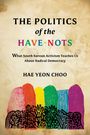 "The Politics of the Have-Nots" von Hae Yeon Choo. Bunte Figuren mit erhobenen Händen in abstrakter Illustration.