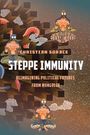 Text: "Christian Sorace, Steppe Immunity, Reimagining Political Futures from Mongolia." Illustration: Futuristische Kreaturen.