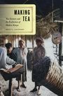 "Making Tea: Tea Farmers and the Production of Modern Kenya" von Muey C. Saeteurn. Zwei Menschen in einer Teestube.