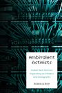 „Ambivalent Activists: Indian Tech Workers Organizing as Citizens and Immigrants“, von Riańka Roy. Viele Kabel.