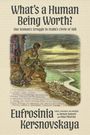 "What's a Human Being Worth? One Woman’s Struggle in Stalin’s Circle of Hell" von Eufrosinia Kersnovskaya. Illustration: Frau auf Hügel.