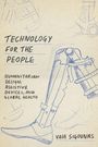 TECHNOLOGY FOR THE PEOPLE. Zeichnung einer Prothese, humanitäres Design, unterstützende Geräte, globale Gesundheit.